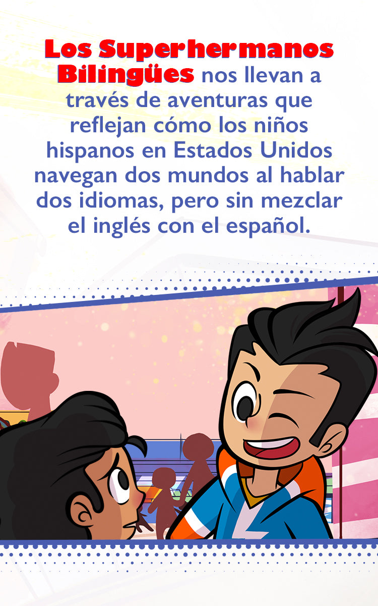 Los Superhermanos Bilingües